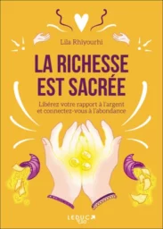 couverture du livre "La richesse est sacrée" de Lila Rhiyourhi